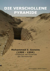 Title: Die verschollene Pyramide, Author: Mohammed Zakaria Goneim