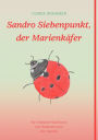 Sandro Siebenpunkt, Der Marienkafer