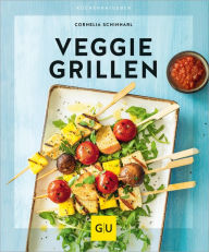 Title: Veggie Grillen, Author: Cornelia Schinharl