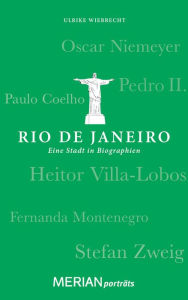 Title: Rio de Janeiro. Eine Stadt in Biographien: MERIAN porträts, Author: Ulrike Wiebrecht