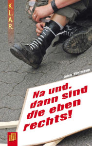 Title: Na und, dann sind die eben rechts!, Author: Luisa Hartmann