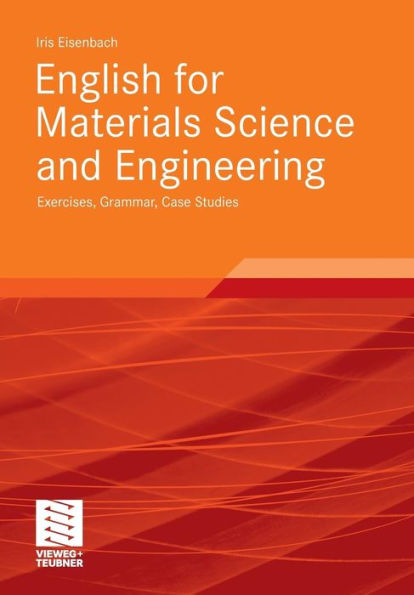 English for Materials Science and Engineering: Exercises, Grammar, Case Studies
