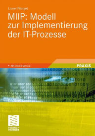 Title: MIIP: Modell zur Implementierung der IT-Prozesse, Author: Lionel Pilorget