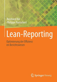 Title: Lean-Reporting: Optimierung der Effizienz im Berichtswesen, Author: Reinhard Bïr