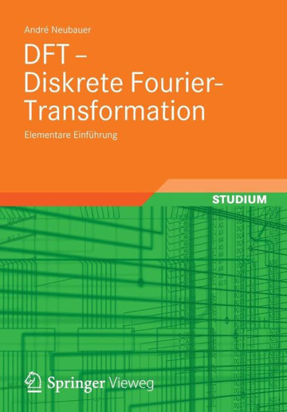 DFT - Diskrete Fourier-Transformation: Elementare Einführung