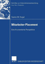 Mitarbeiter-Placement: Eine fit-orientierte Perspektive
