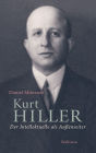 Kurt Hiller: Der Intellektuelle als Außenseiter