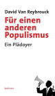 Für einen anderen Populismus: Ein Plädoyer
