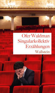 Title: Singularkollektiv: Erzählungen, Author: Ofer Waldman