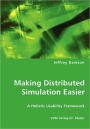 Making Distributed Simulation Easier - A Holistic Usability Framework