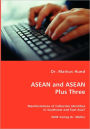 Asean And Asean Plus Three - Manifestations Of Collective Identities In Southeast And East Asia?