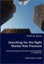 Searching for the Right Market Risk Premium
