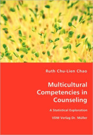 Title: Multicultural Competencies in Counseling, Author: Ruth Chu-Lien Chao