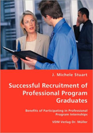 Successful Recruitment Of Professional Program Graduates