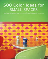 500 Colour Ideas for Small Spaces