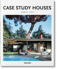 Title: Case Study Houses, Author: Elizabeth A. T. Smith