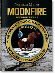 Title: Moonfire: The Epic Journey of Apollo 11, Author: Norman Mailer