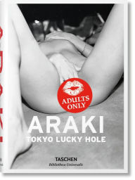Title: Araki. Tokyo Lucky Hole, Author: Nobuyoshi Araki