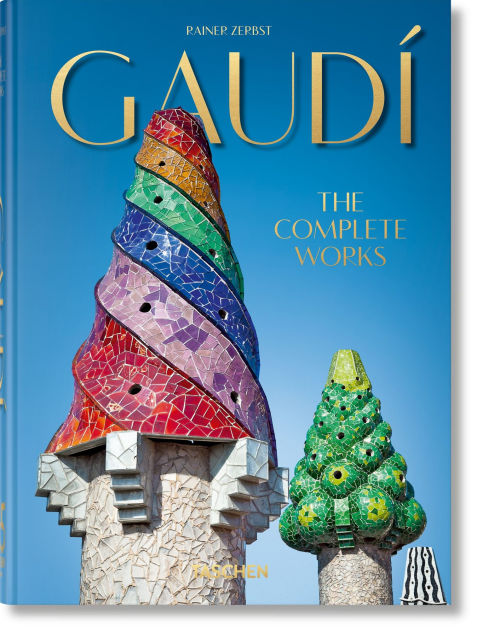 Gaudí. The Complete Works. 45th Ed. by Rainer Zerbst, Hardcover