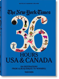 Books in german free download NYT. 36 Hours. USA & Canada. 3rd Edition English version 9783836575324 MOBI PDF by Barbara Ireland