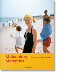 Book downloader free Midcentury Memories. The Anonymous Project 9783836575843 in English