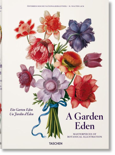 A Garden Eden. Masterpieces of Botanical Illustration by H. Walter 