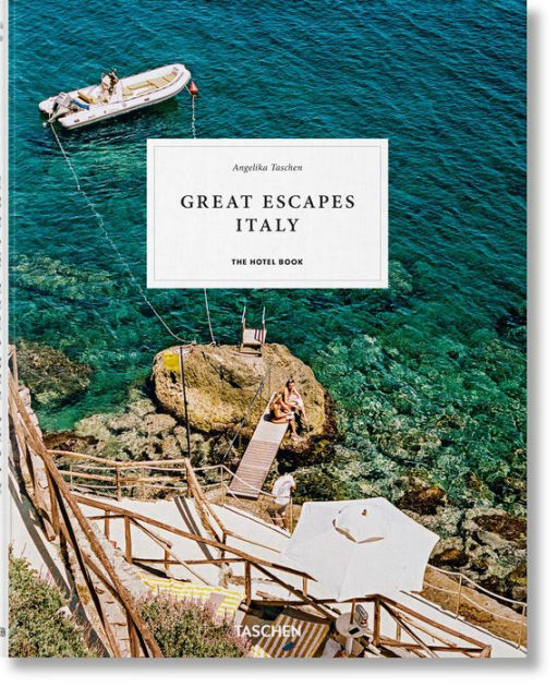Great Escapes Italy. The Hotel Book by Angelika Taschen, Hardcover