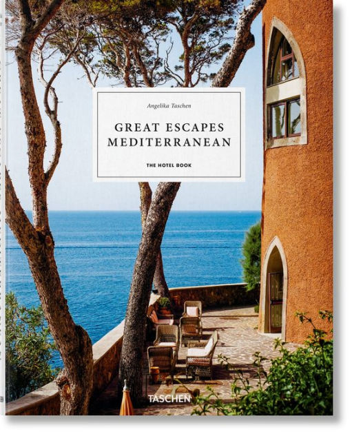 Great Escapes Mediterranean. The Hotel Book. TASCHEN Books