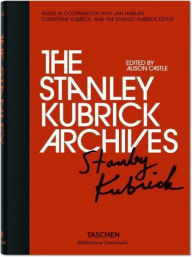 Title: Stanley Kubrick Archives, Author: Taschen