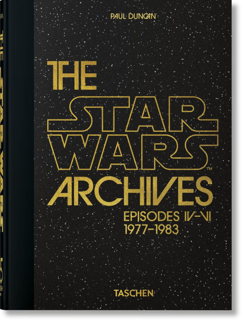The Star Wars Archives. 1977-1983. 45th Ed. by Paul Duncan