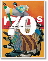 Title: All-American Ads of the 70s, Author: Steven Heller
