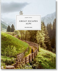 Title: Great Escapes Alps. The Hotel Book, Author: Angelika Taschen