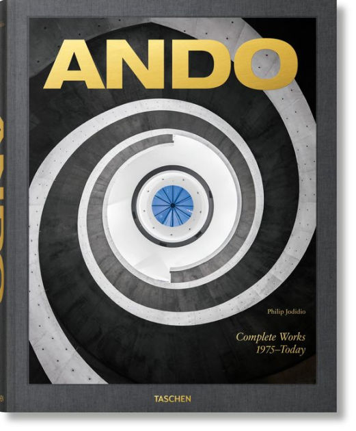 Ando. Complete Works 1975-Today. 2023 Edition by Philip Jodidio