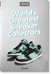 Alternative view 1 of Sneaker Freaker. World's Greatest Sneaker Collectors