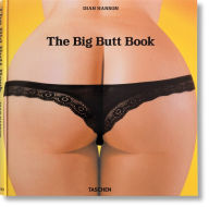 Title: The Big Butt Book, Author: Dian Hanson