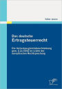 Das deutsche Ertragsteuerrecht