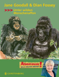 Title: Jane Goodall & Dian Fossey: Unter wilden Menschenaffen, Author: Maja Nielsen