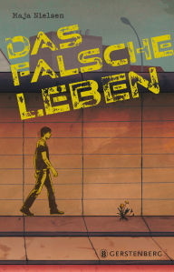 Title: Das falsche Leben, Author: Maja Nielsen