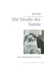 Die Strasse Der Sonne