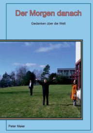 Title: Der Morgen Danach, Author: Peter Maier
