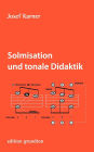 Solmisation Und Tonale Didaktik