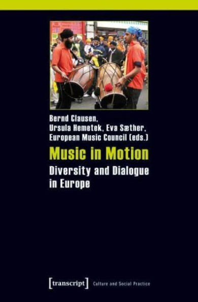 Music in Motion: Diversity and Dialogue in Europe. Study in the Frame of the Extra! Exchange Traditions Project