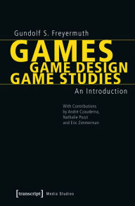 Title: Games Game Design Game Studies: An Introduction, Author: Gundolf S. Freyermuth