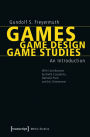 Games - Game Design - Game Studies: An Introduction