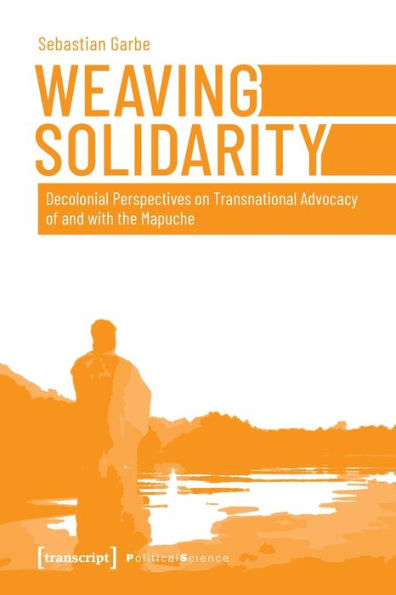 Weaving Solidarity: Decolonial Perspectives on Transnational Advocacy of and with the Mapuche