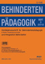 Behindertenp dagogik - Vierteljahresschrift f r Behindertenp dagogik und Integration Behinderter in Praxis, Forschung und Lehre