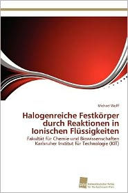 Halogenreiche Festk Rper Durch Reaktionen In Ionischen Fl Ssigkeiten