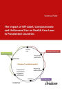 The Impact of Off-Label, Compassionate and Unlicensed Use on Health Care Laws in Preselected Countries