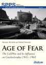 The Age of Fear: The Cold War and Its Influence on Czechoslovakia 1945-1968