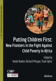 Title: Putting Children First: New Frontiers in the Fight Against Child Poverty in Africa, Author: Thomas Pogge